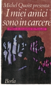 I MIEI AMICI SONO IN CARCERE -