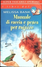 MANUALE DI CACCIA E PESCA PER