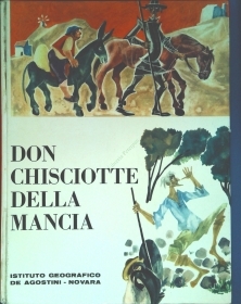 DON CHISCIOTTE DE LA MANCIA - MICHELE CERVANTES - DE AGOSTINI 1964