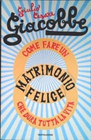 COME FARE UN MATRIMONIO FELICE