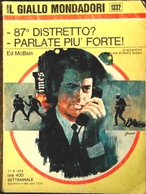 87 DISTRETTO? PARLATE PIU' FORTE - ED McBAIN - GIALLO MONDADORI N. 1332