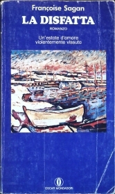 LA DISFATTA - FRANCOISE SAGAN