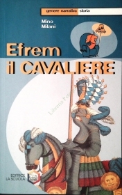 EFREM IL CAVALIERE - MINO MILANI