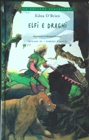 ELFI E DRAGHI - EDNA O'BRIEN