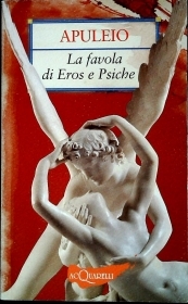 LA FAVOLA DI EROS E PSICHE - APULEIO - LATIN-ITALIAN TEXT