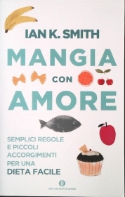 MANGIA CON AMORE - IAN K. SMIT
