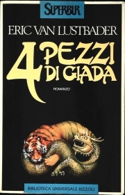 4 PEZZI DI GIADA - ERICA VAN LUSTBADER - RIZZOLI 1994 - OUTLET DEL LIBRO