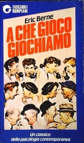 A CHE GIOCO GIOCHIAMO - ERIC BERNE - BOMPIANI 1989 - OUTLET DEL LIBRO