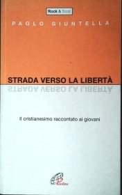 STRADA VERSO LA LIBERTA\' - PAO