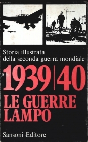 1939-40 LE GUERRE LAMPO - SANSONI 1969 - OUTLET DEL LIBRO
