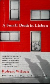 A SMALL DEATH IN LISBON - ROBERT WILSON - ENGLISH TEXT