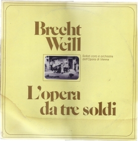 L'OPERA DA TRE SOLDI - B. BRECHT K. WEILL-CORO E ORCHESTRA OPERA VIENNA-33 GIRI