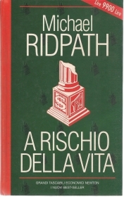 A RISCHIO DELLA VITA - MICHAEL RIDPATH