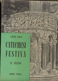 CATECHESI FESTIVA - IL CREDO - CARLETTI OTELLO