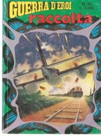 RACCOLTA GUERRA D'EROI N° 46 NUOVA SERIE - AA.VV.
