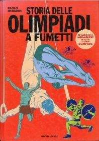 STORIA DELLE OLIMPIADI A FUMETTI - PAOLO ONGARO