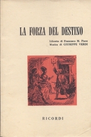 LA FORZA DEL DESTINO - G. Verdi -- Libretto d'Opera - F.M. Piave