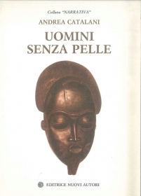 UOMINI SENZA PELLE - ANDREA CA