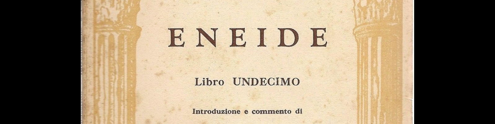 ENEIDE - LIBRO UNDECIMO - ED. SIGNORELLI 1947 - LATIN TEXT